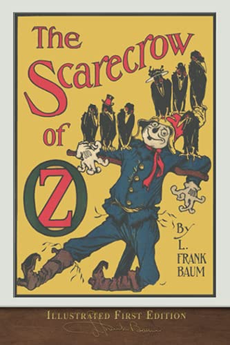The Scarecrow of Oz (Illustrated First Edition): 100th Anniversary OZ Collection von Miravista Interactive